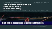 [Read PDF] International Political Economy: Perspectives on Global Power and Wealth Ebook Online