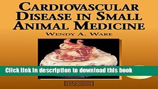 Download  Cardiovascular Disease in Small Animal Medicine (A Color Handbook)  Free Books