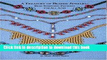 Read A Treasury of Beaded Jewelry: Bead Stringing Patterns for All Ages Ebook Free