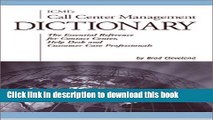 Ebook ICMI s Call Center Management Dictionary: The Essential Reference for Contact Center, Help
