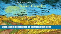 Read Van Gogh s Van Goghs Ebook Free