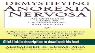 Ebook Demystifying Anorexia Nervosa: An Optimistic Guide to Understanding and Healing