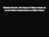 READ book Olympic Dreams: The Impact of Mega-Events on Local Politics (Explorations in Public