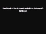 EBOOK ONLINE Handbook of North American Indians Volume 15: Northeast  BOOK ONLINE