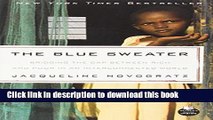Ebook The Blue Sweater: Bridging the Gap Between Rich and Poor in an Interconnected World Full