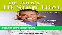 Books Dr. Ann s 10-Step Diet: A Simple Plan For Permanent Weight Loss and Lifelong Vitality Free