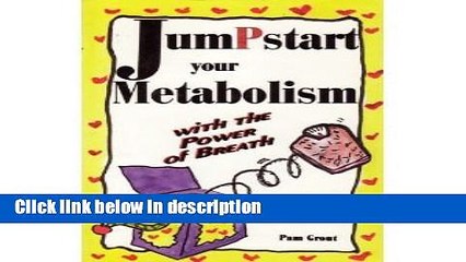 Ebook Jumpstart Your Metabolism: With the Power of Breath Full Online