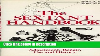 Ebook The Sextant Handbook: Adjustment, Repair, Use, and History Full Download