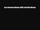READ book East German Cinema: DEFA and Film History  FREE BOOOK ONLINE