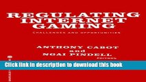 Ebook Regulating Internet Gaming: Challenges and Opportunities Full Online