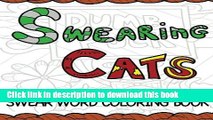 Read Swearing Cats: A Swear Word Coloring Book featuring hilarious cats : Sweary Coloring Books :