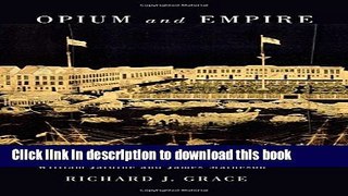 [PDF]  Opium and Empire: The Lives and Careers of William Jardine and James Matheson  [Download]