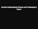 READ book Forensic Anthropology (Science and Technology in Focus) READ ONLINE