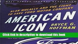[PDF]  American Icon: Alan Mulally and the Fight to Save Ford Motor Company  [Read] Full Ebook