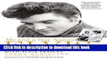 Books Me and a Guy Named Elvis: My Lifelong Friendship with Elvis Presley Free Online