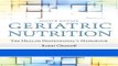 Ebook Geriatric Nutrition: The Health Professional s Handbook Free Download
