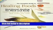 Ebook The Complete Guide to Healing Foods: A Practical Reference Guide to Promoting Optimum Health