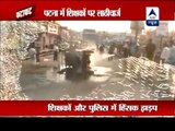 Agitation turns violent in Patna