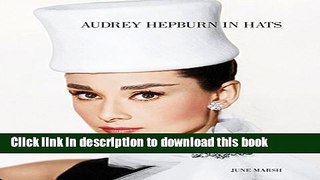 Read Audrey Hepburn in Hats PDF Free