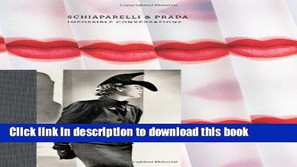 Read Schiaparelli   Prada: Impossible Conversations (Metropolitan Museum, New York: Exhibition