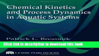 [PDF] Chemical Kinetics and Process Dynamics in Aquatic Systems Read Full Ebook