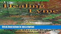 Ebook Healing Lyme: Natural Healing and Prevention of Lyme Borreliosis and Its Coinfections Full