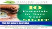 Books 10 Essentials to Save Your SIGHT (Healing the Eye Wellness Series) Full Online