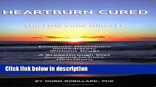 Books Heartburn Cured:  The Low Carb Miracle Full Online