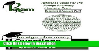Books Reference Guide for Foreign Pharmacy Licensing Exam Questions and Answers, Part 1 Full