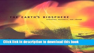 Read Books The Earth s Biosphere: Evolution, Dynamics, and Change ebook textbooks