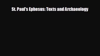 complete St. Paul's Ephesus: Texts and Archaeology