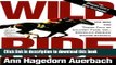 Ebook Wild Ride: The Rise and Tragic Fall of Calumet Farm, Inc., America s Premier Racing Dynasty