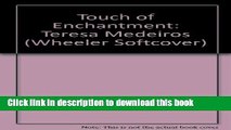 Ebook Touch of Enchantment: Teresa Medeiros Full Download