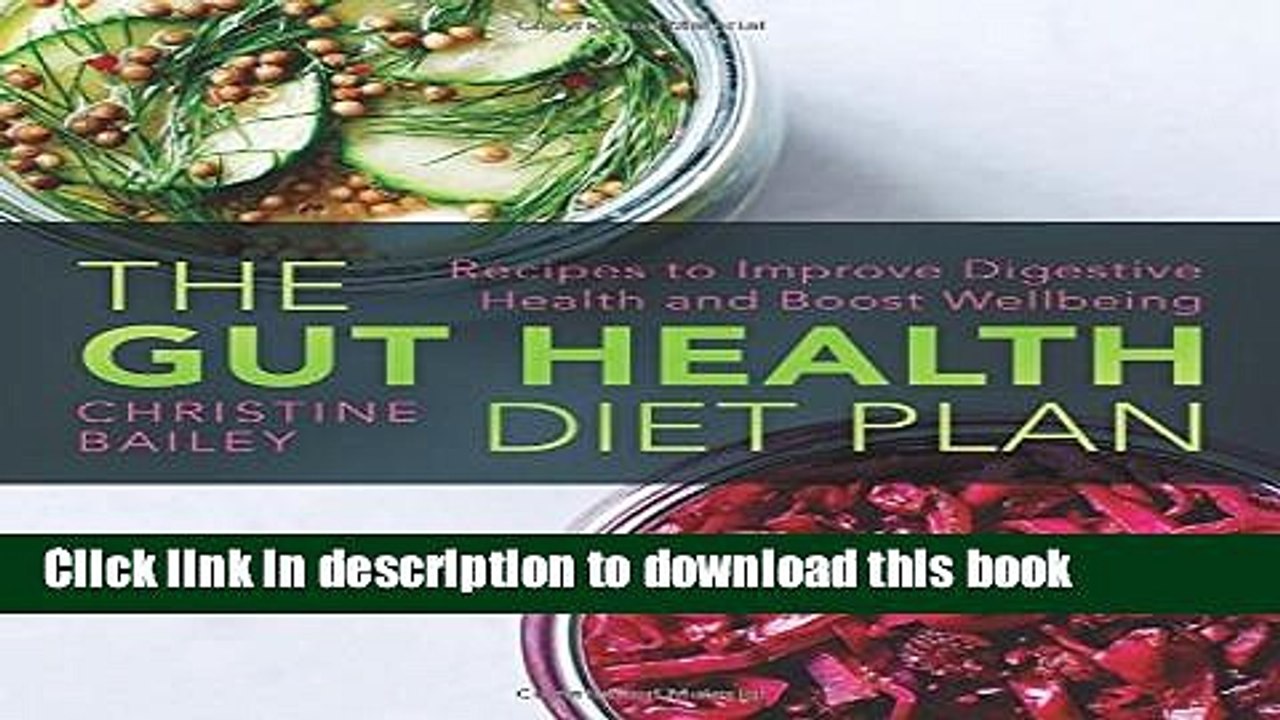 Books The Gut Health Diet Plan: Recipes to Restore Digestive Health and Boost Wellbeing Full Online