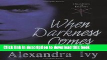 Ebook When Darkness Comes (Guardians of Eternity, Book 1) Free Online