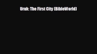 different  Uruk: The First City (BibleWorld)