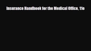 READ book Insurance Handbook for the Medical Office 11e  FREE BOOOK ONLINE