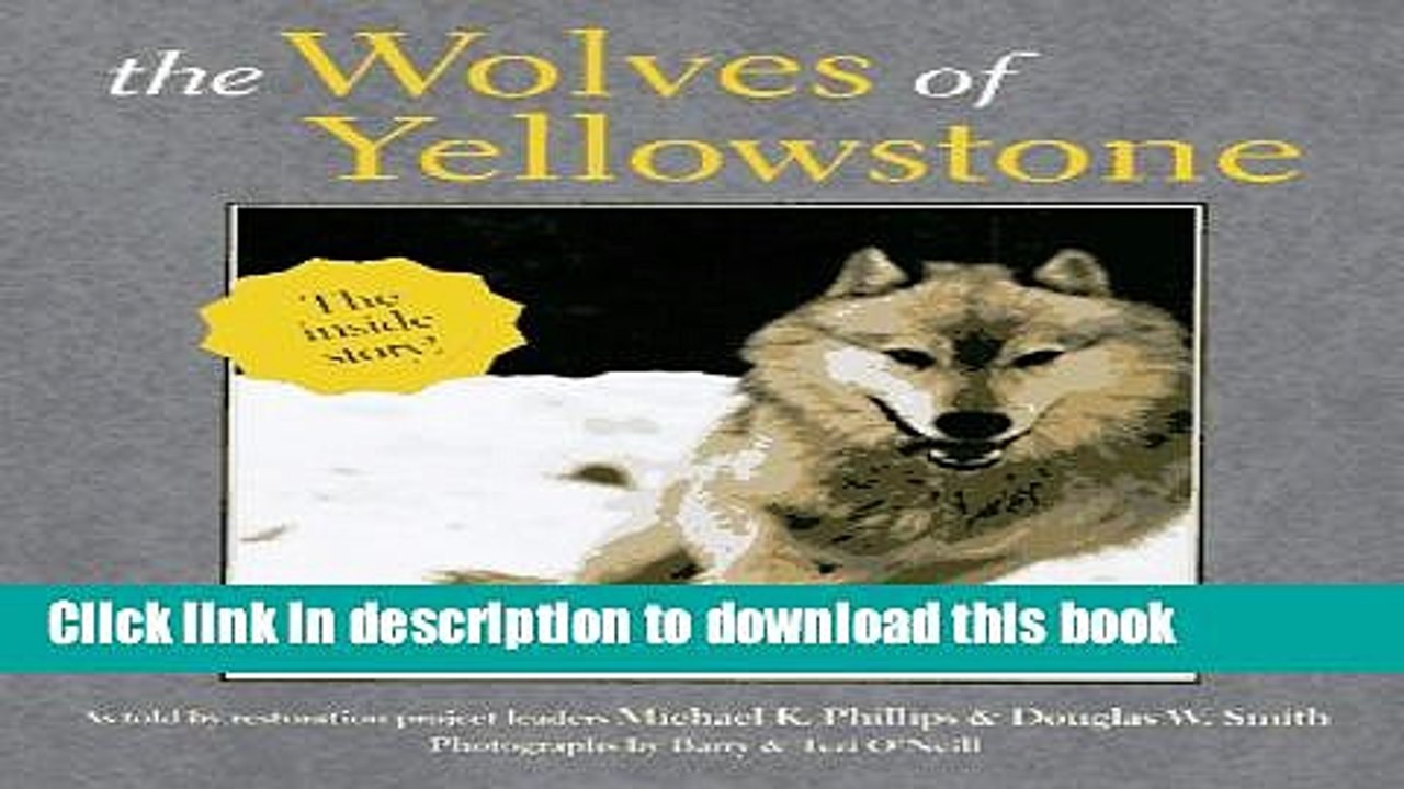 Download Books The Wolves of Yellowstone Ebook PDF
