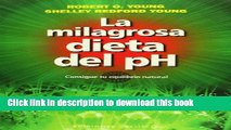 Books La milagrosa dieta del PH (Coleccion Salud y Vida Natural) (Spanish Edition) Free Download