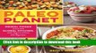 Ebook Paleo Planet: Primal Foods from The Global Kitchen, with More Than 125 Recipes Free Online