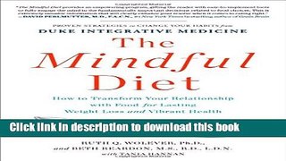 Ebook The Mindful Diet: How to Transform Your Relationship with Food for Lasting Weight Loss and