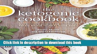 Books The Ketogenic Cookbook: Nutritious Low-Carb, High-Fat Paleo Meals to Heal Your Body Full
