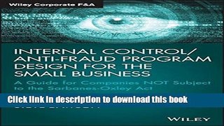 Books Internal Control/Anti-Fraud Program Design for the Small Business: A Guide for Companies NOT