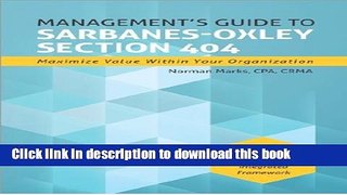 Books Management s Guide to Sarbanes-Oxley Section 404: Maximize Value Within Your Organization