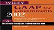 Books Wiley GAAP for Governments 2002: Interpretation and Application of Generally Accepted