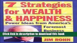 Read Books 7 Strategies for Wealth   Happiness: Power Ideas from America s Foremost Business