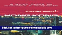 Read Books Hong Kong - Culture Smart!: The Essential Guide to Customs   Culture Ebook PDF