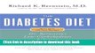 Ebook The Diabetes Diet: Dr. Bernstein s Low-Carbohydrate Solution Free Online