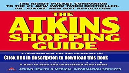 Books The Atkins Shopping Guide: Indispensable Tips and Guidelines for Successfully Stocking Your