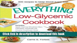 Books The Everything Low-Glycemic Cookbook: Includes Apple Oatmeal Breakfast Bars, Parmesan